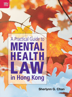 cover image of A Practical Guide to Mental Health Law in Hong Kong